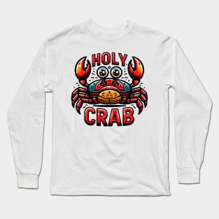 Holy Crab Long Sleeve T-Shirt